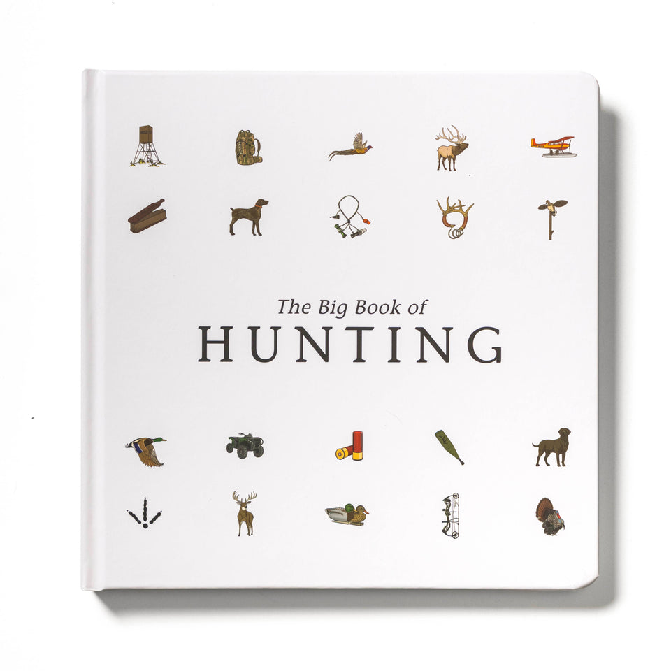 The Big Book of Hunting by Explore the Outdoors Books
