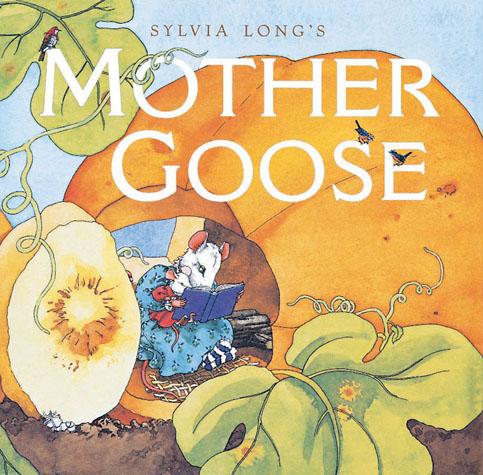 Sylvia Long's Mother Goose by Chronicle Books