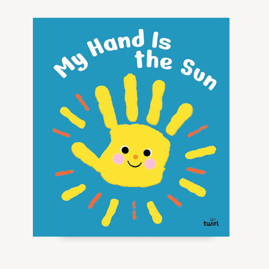 My Hand is the Sun by Chronicle Books
