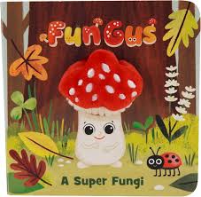 Fun Gus A Super Fungi Puppet Book by Cottage Door Press