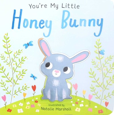 You're My Little Honey Bunny by Simon & Schuster