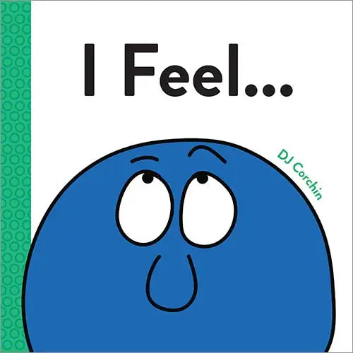 I Feel... by Sourcebooks