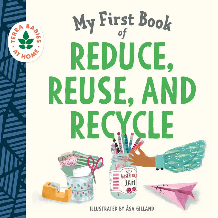 My First Book of Reduce, Reuse, and Recycle by Sourcebooks