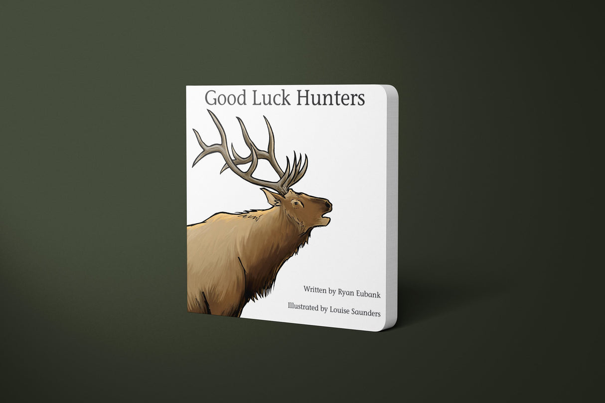 Good Luck Hunters Book by Explore the Outdoors Books