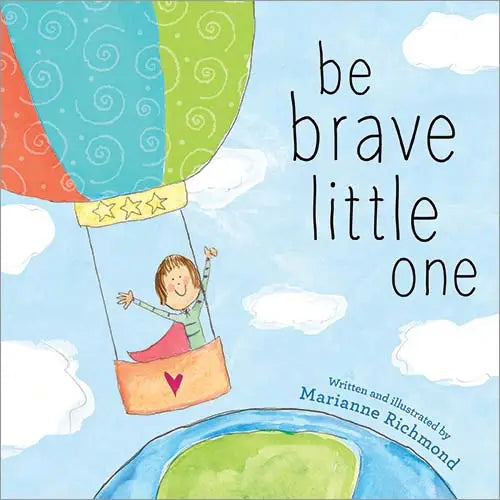 Be Brave Little One by Sourcebooks