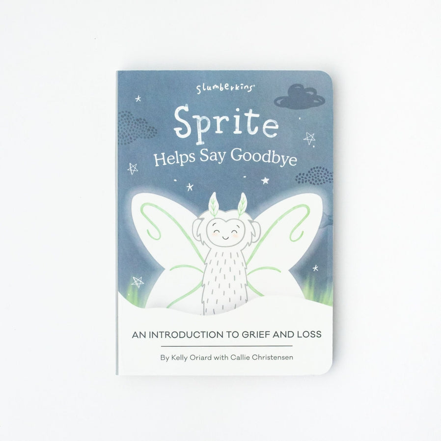 Sprite Help's Say Goodbye: An Intro To Grief and Loss Book by Slumberkins