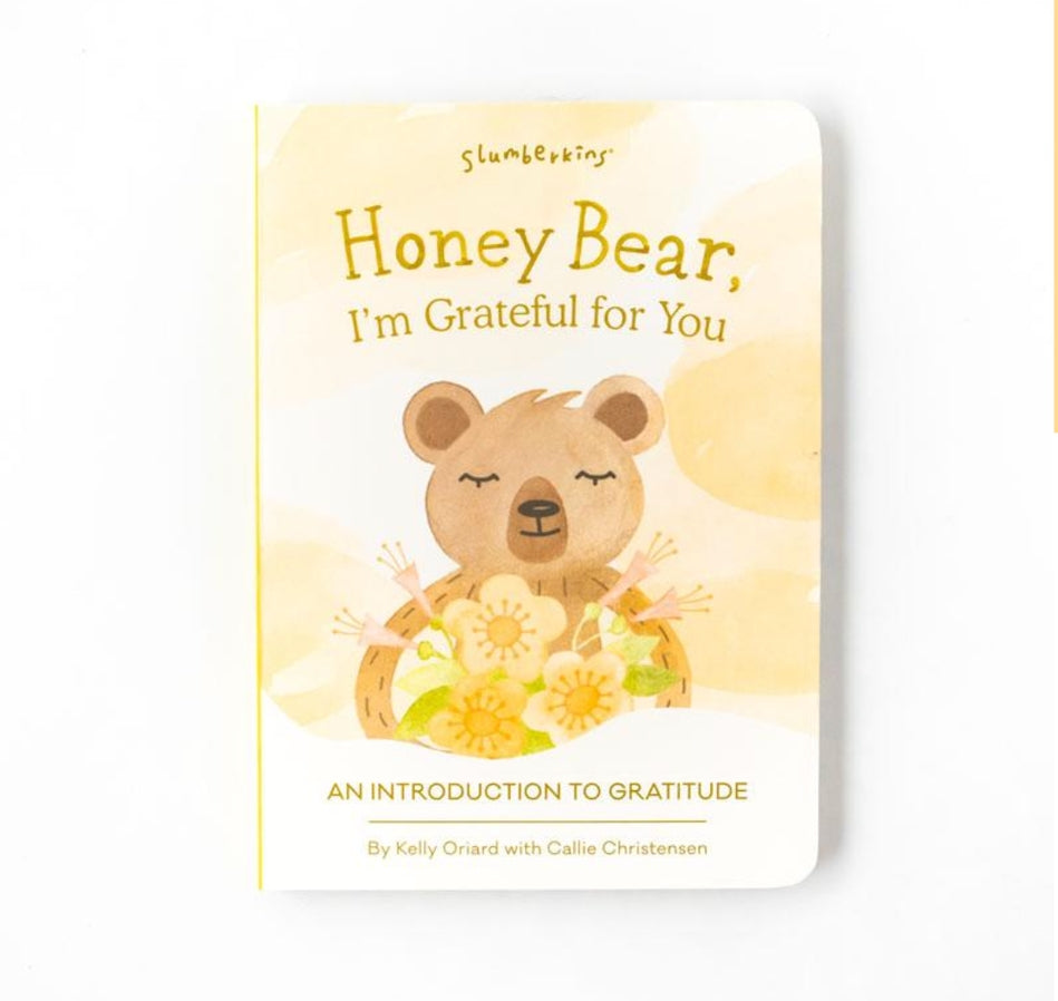 Honey Bear, I'm Grateful For You: Intro To Gratitude Book by Slumberkins