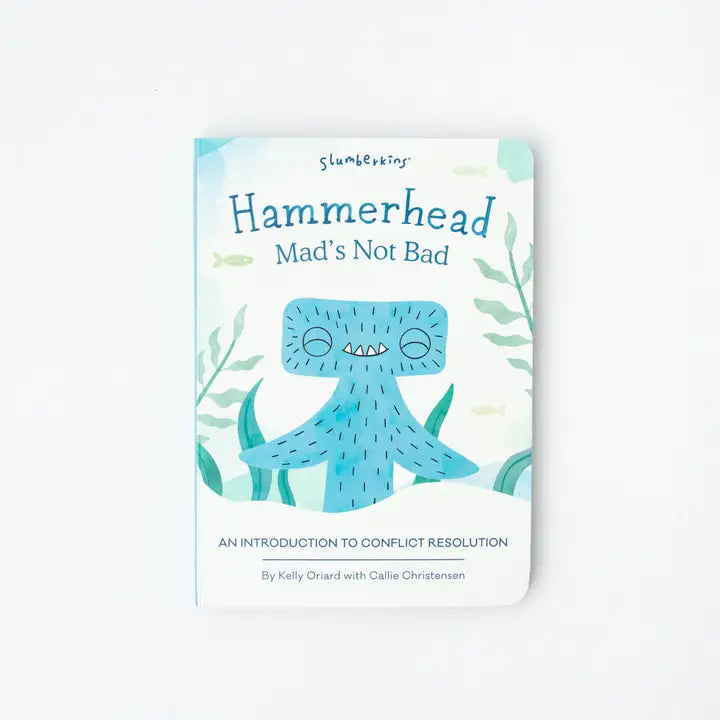 Hammerhead, Mad's Not Bad: Intro Conflict Resolution Book by Slumberkins