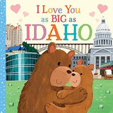 I Love You as Big as Idaho by Sourcebooks