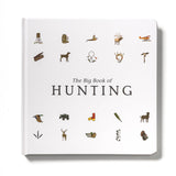 The Big Book of Hunting by Explore the Outdoors Books