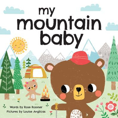 My Mountain Baby by Sourcebooks