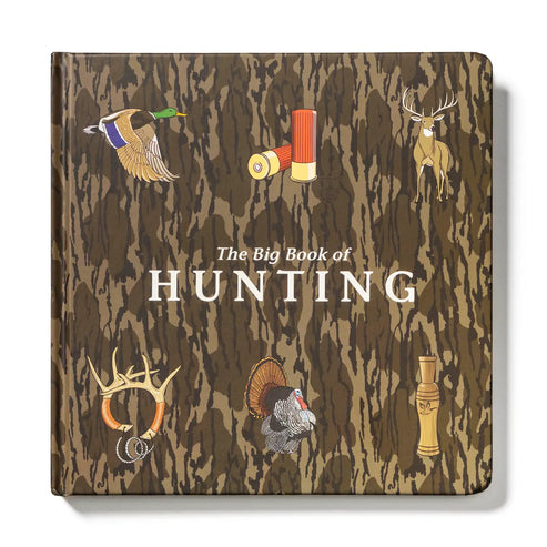 Mossy Oak Edition- The Big Book of Hunting by Explore the Outdoors Books