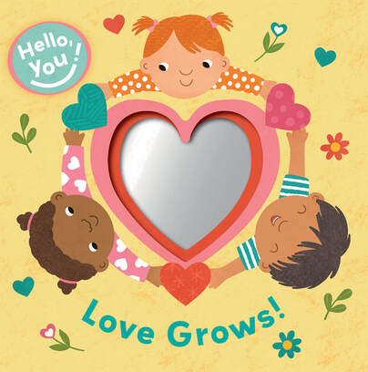 Hello You! Love Grows! by EDC Publishing