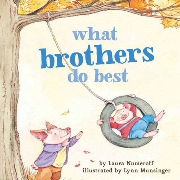 What Brothers Do Best by Chronicle Books