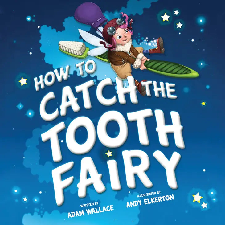 How to Catch the Tooth Fairy by Sourcebooks