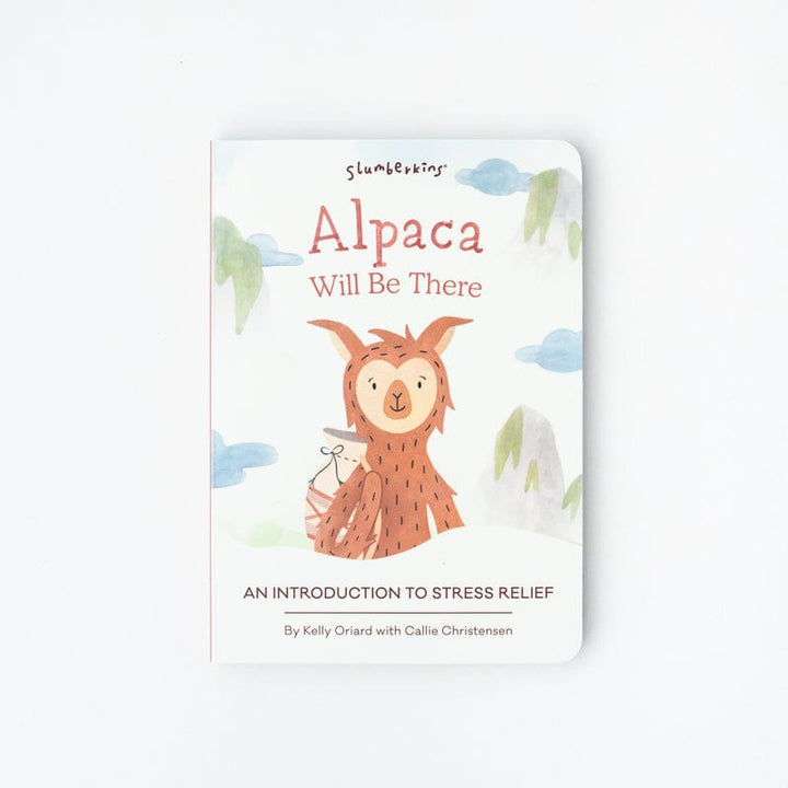 Alpaca Will Be There Board Book by Slumberkins