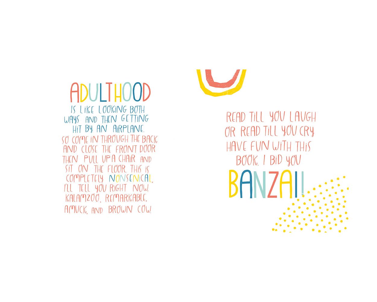 Here's to Your Ridiculous Life